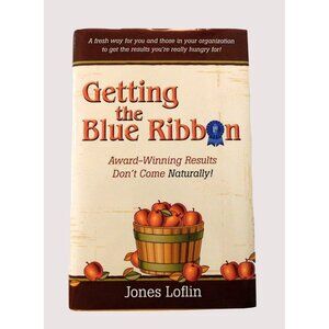 Getting the Blue Ribbon by Jones Loflin SIGNED 2011 HBDJ Improve Productivity